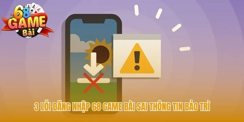 Lỗi đăng nhập thường gặp do sai mật khẩu hoặc bảo trì