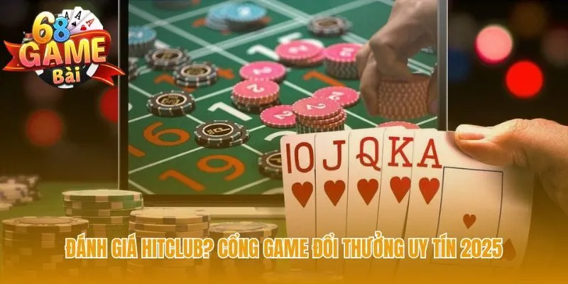 Nền tảng Hitclub ổn định cho hơn 50.000 người chơi