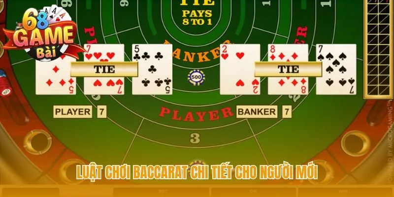 Luật chơi baccarat gồm tính điểm rút bài và tỷ lệ thưởng