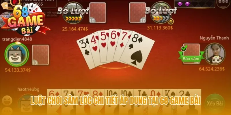 Luật chơi sâm lốc được hệ thống tự động áp dụng