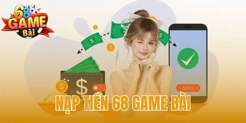 Nạp tiền 68 game bài